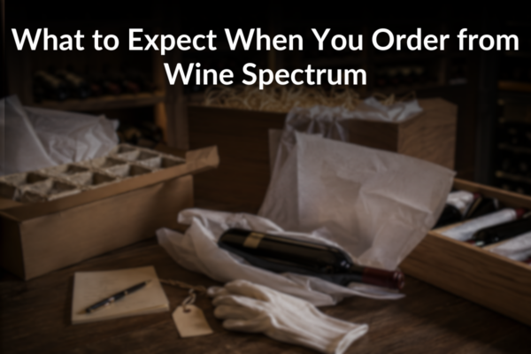 What to expect when you order from Wine Spectrum